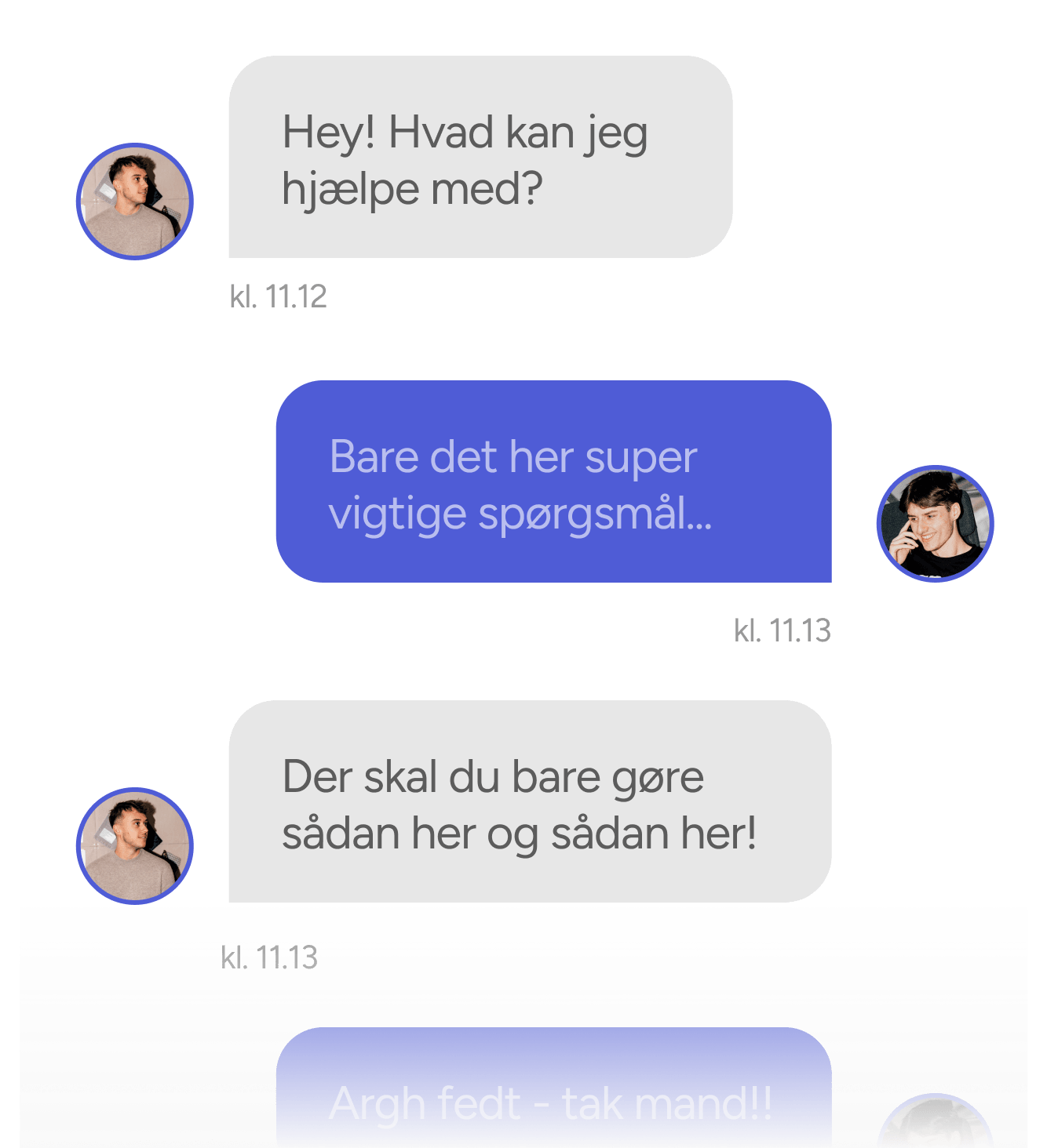 Vi sidder klar til at hjælpe. Specielt dig.