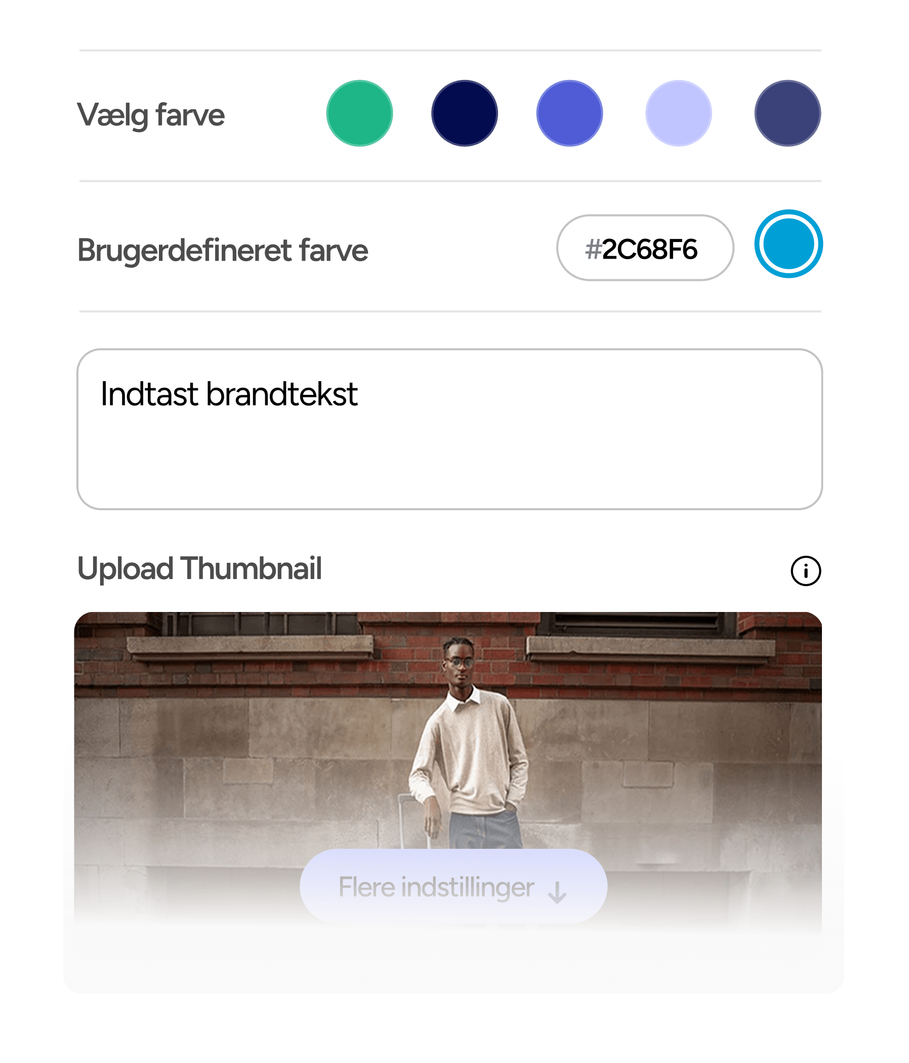 Tilpas, tekst, farver og look til netop dit udtryk.